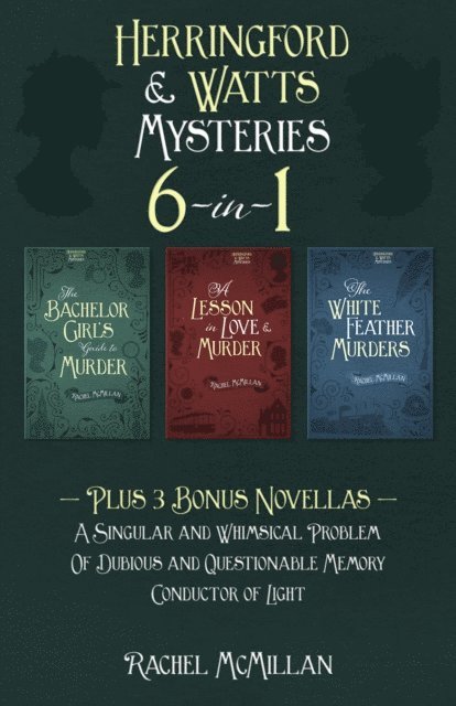 Rachel McMillan - Herringford and Watts Mysteries 6-in-1, E-bok