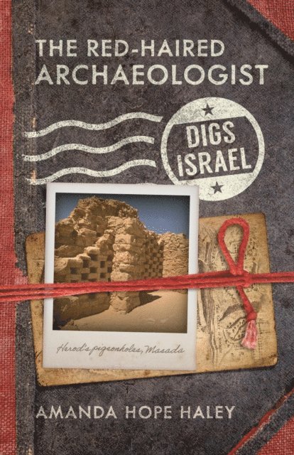 Amanda Hope Haley - Red-Haired Archaeologist Digs Israel, E-bok. Tillgänglighet: Lägg i varukorg