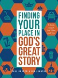 Finding Your Place in God's Great Story