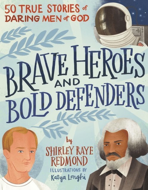 Shirley Raye Redmond - Brave Heroes and Bold Defenders, E-bok