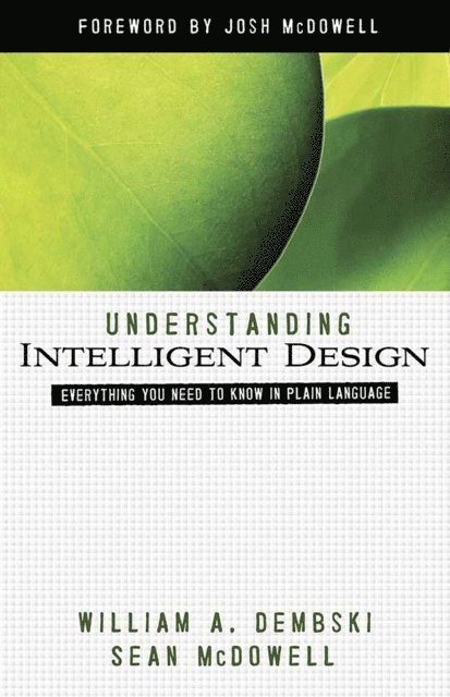 Sean McDowell, William A. Dembski - Understanding Intelligent Design, E-bok