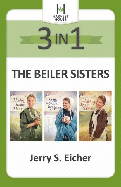 Jerry S. Eicher - Beiler Sisters 3-in-1, E-bok