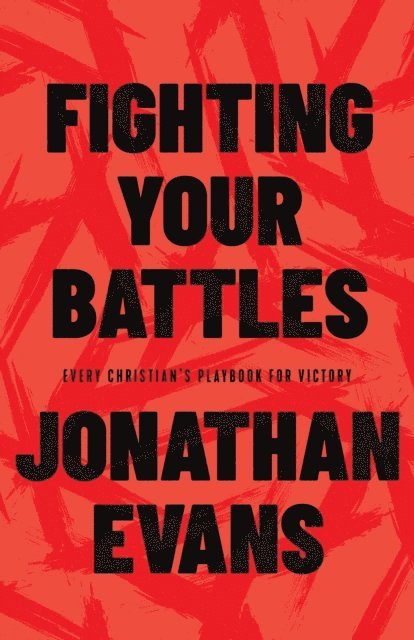 Jonathan Evans - Fighting Your Battles, E-bok
