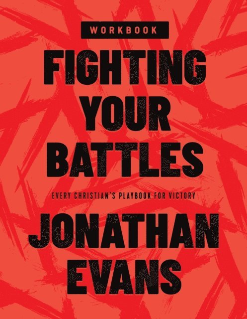 Jonathan Evans - Fighting Your Battles Workbook, E-bok