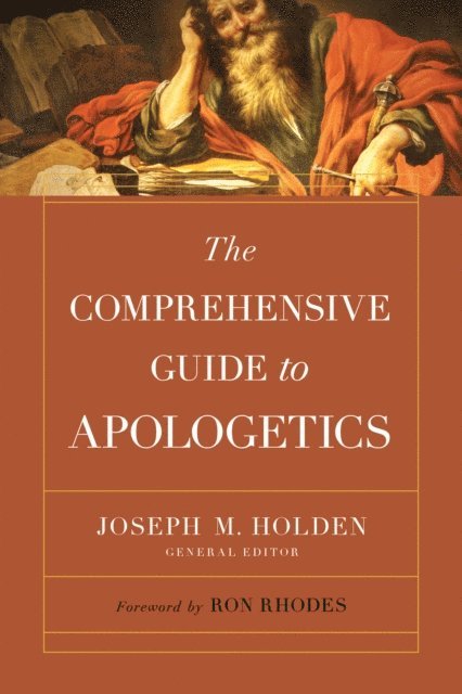 Joseph M. Holden - Comprehensive Guide to Apologetics, E-bok