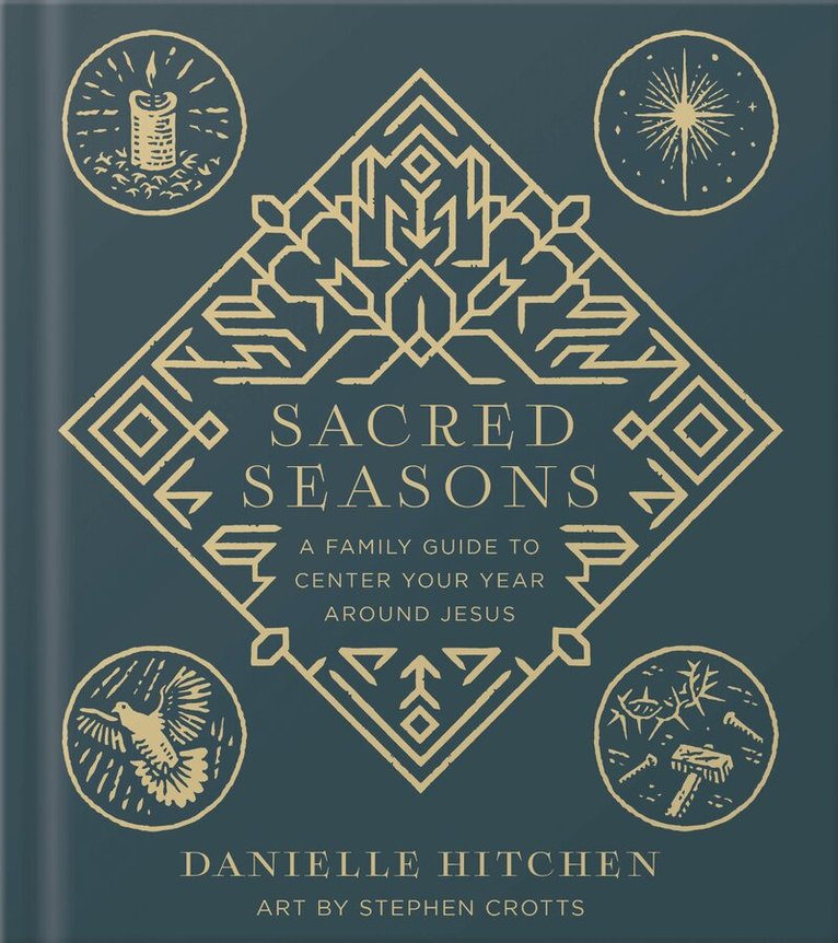 Danielle Hitchen - Sacred Seasons, Inbunden