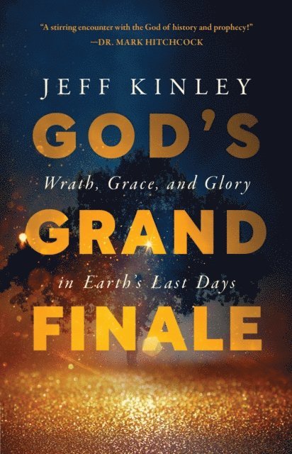 Jeff Kinley - God's Grand Finale, E-bok