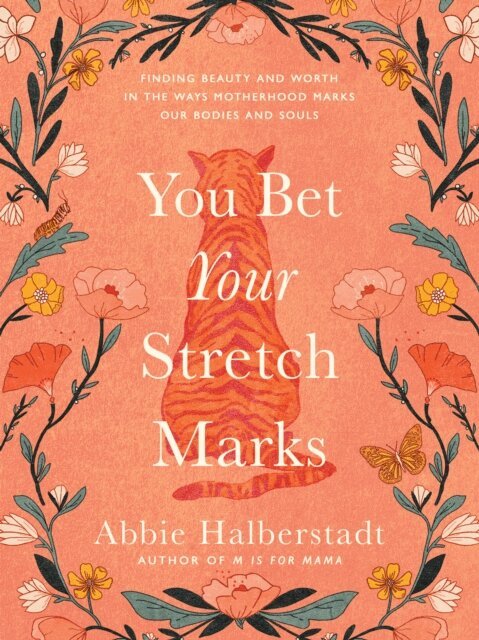 Abbie Halberstadt - You Bet Your Stretch Marks, E-bok. Tillgänglighet: Lägg i varukorg