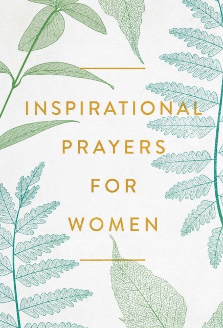 Harvest House Publishers - Inspirational Prayers for Women, E-bok