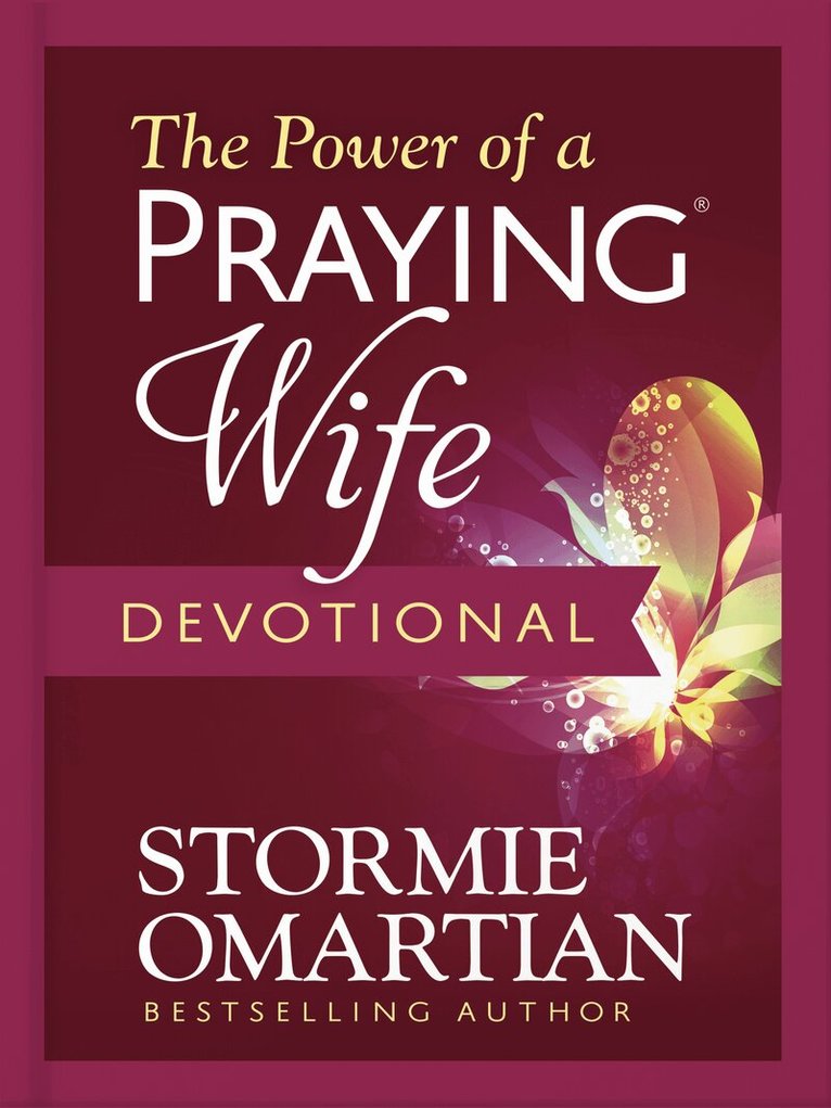 Stormie Omartian - Power of a Praying Wife Devotional, Inbunden
