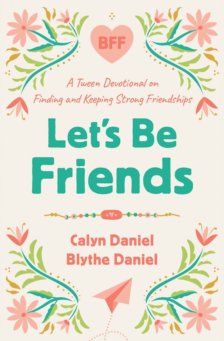 Calyn Daniel, Blythe Daniel - Let's Be Friends, Häftad