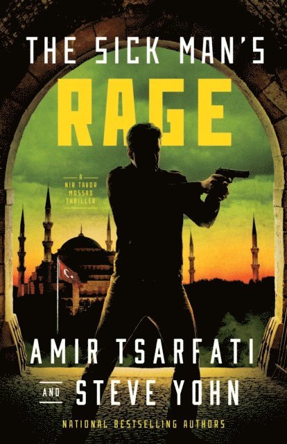 Steve Yohn, Amir Tsarfati - Sick Man's Rage, E-bok