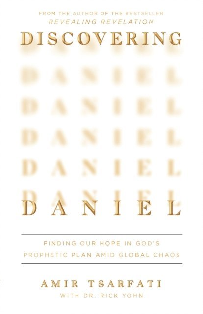 Amir Tsarfati - Discovering Daniel, E-bok