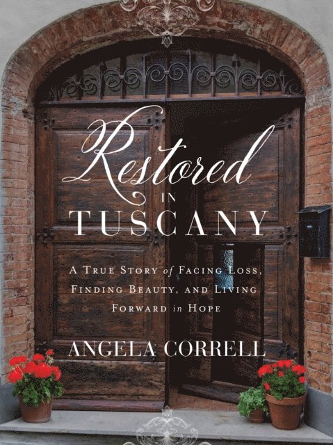 Angela Correll - Restored in Tuscany, E-bok. Tillgänglighet: Lägg i varukorg