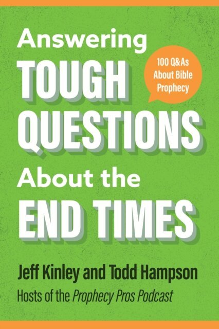 Todd Hampson, Jeff Kinley - Answering Tough Questions About the End Times, E-bok