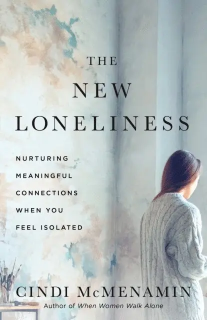 Cindi McMenamin - New Loneliness, E-bok. Tillgänglighet: Lägg i varukorg
