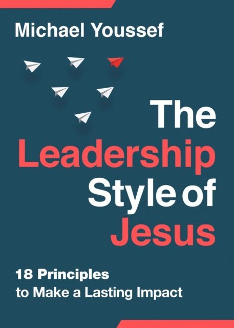 Michael Youssef - Leadership Style of Jesus, E-bok