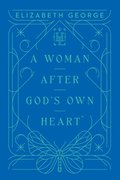 Woman After God's Own Heart