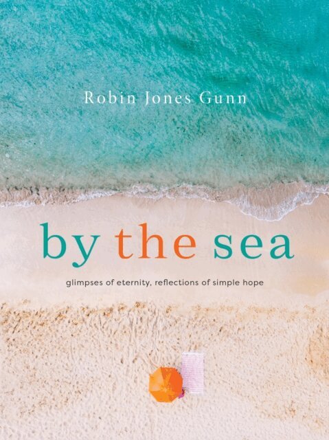 Robin Jones Gunn - By the Sea, E-bok