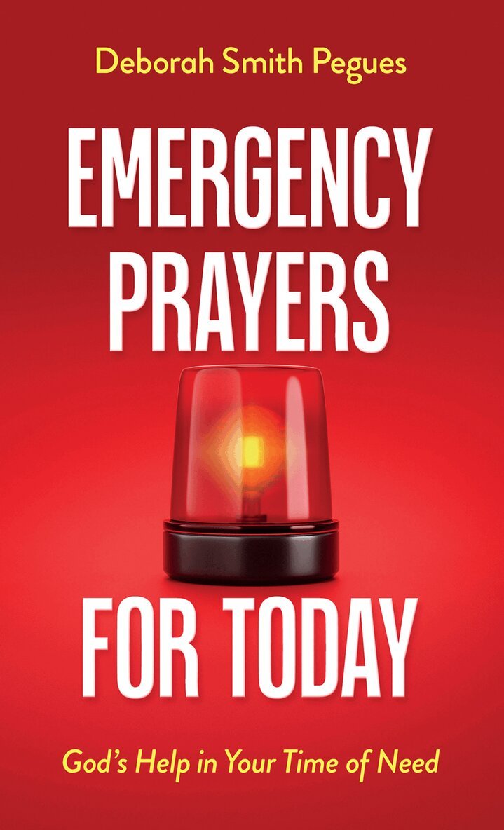 Deborah Smith Pegues - Emergency Prayers for Today, Häftad