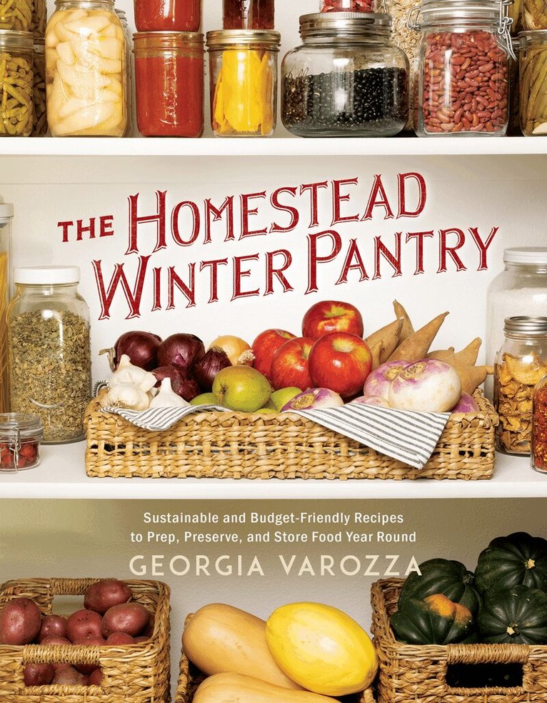Georgia Varozza - Homestead Winter Pantry, Häftad
