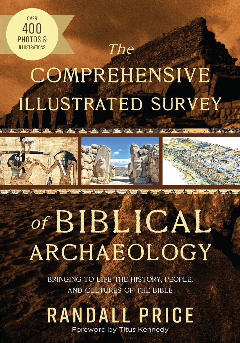 Randall Price - Comprehensive Illustrated Survey of Biblical Archaeology, Häftad