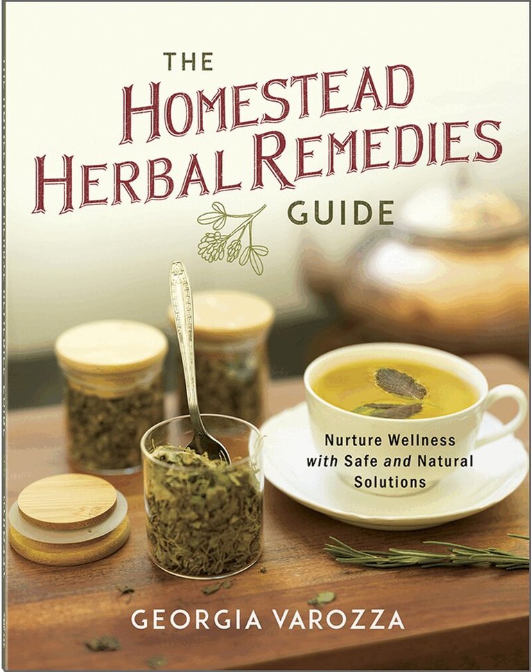 Georgia Varozza - Homestead Herbal Remedies Guide, Häftad
