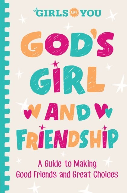 For Girls Like You - God's Girl and Friendship, E-bok