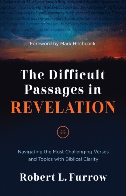 Robert L. Furrow - Difficult Passages in Revelation, E-bok