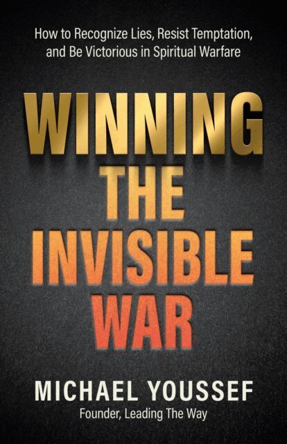 Michael Youssef - Winning the Invisible War, E-bok