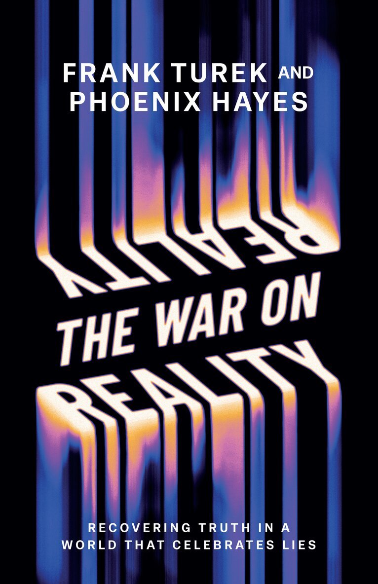 Frank Turek, Phoenix Hayes - War on Reality, Häftad. Tillgänglighet: Lägg i varukorg
