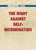 Kimberly Troisi-Paton - Right Against Self Incrimination, Inbunden. Tillgänglighet: Tillfälligt slut