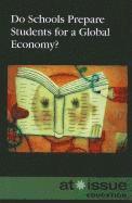 Judeen Bartos - Do Schools Prepare Students for a Global Economy?, Häftad