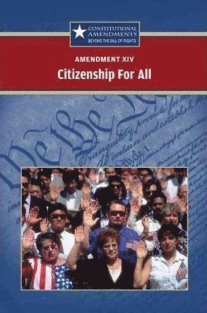 Jeff Hay - Amendment XIV: Citizenship for All, E-bok