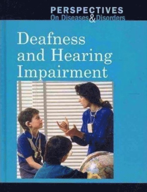 Clay Farris Naff - Deafness and Hearing Impairment, E-bok