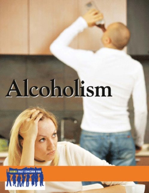Tamara L. Roleff - Alcoholism, E-bok