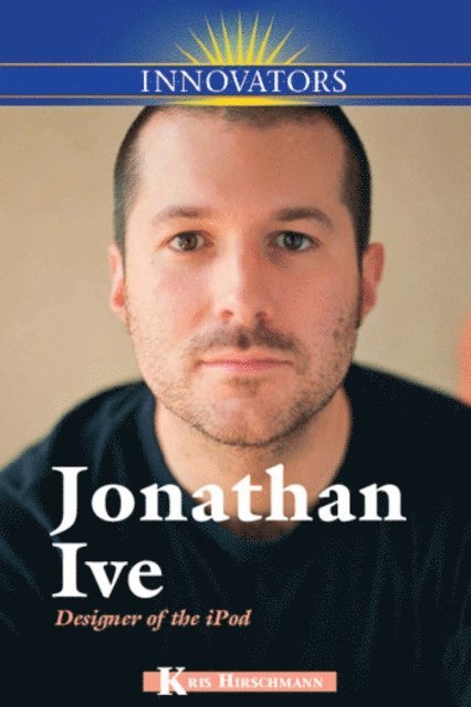 Kris Hirschmann - Jonathan Ive, E-bok