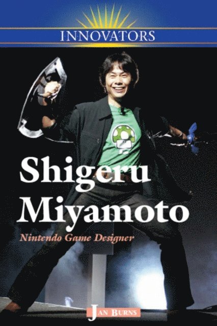 Jan Burns - Shigeru Miyamoto, E-bok