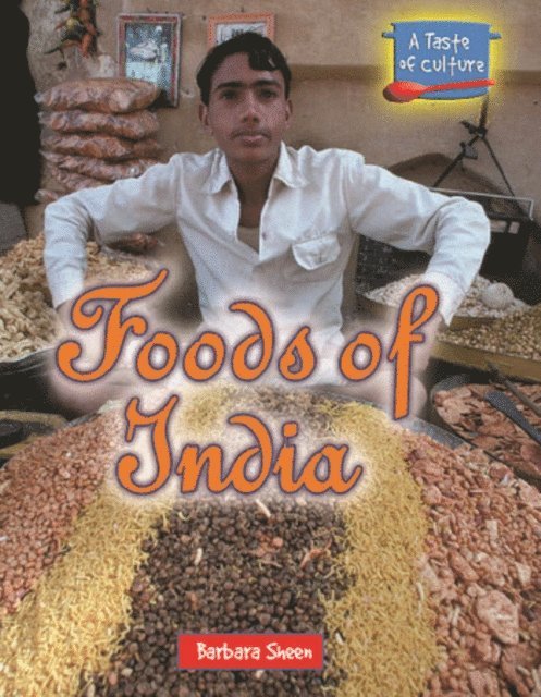 Barbara Sheen - Foods of India, E-bok