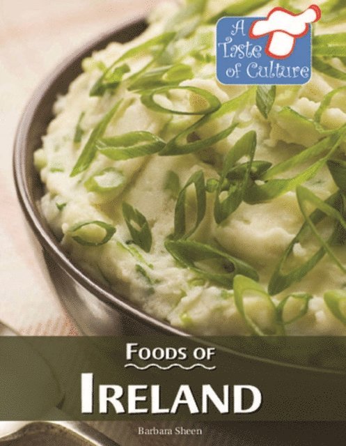 Barbara Sheen - Foods of Ireland, E-bok