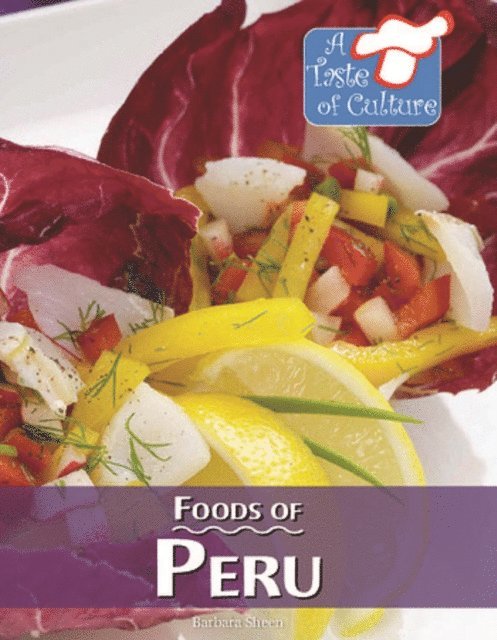 Barbara Sheen - Foods of Peru, E-bok