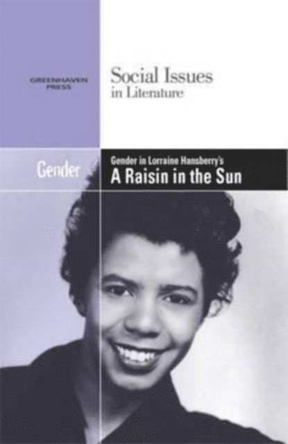 Gary Wiener - Gender in Lorraine Hansberry's A Raisin in the Sun, E-bok