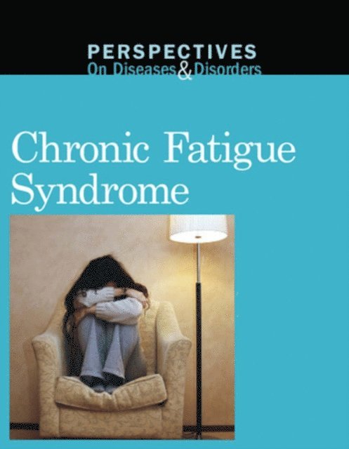 Sylvia Engdahl - Chronic Fatigue Syndrome, E-bok