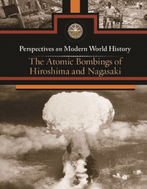 Sylvia Engdahl - Atomic Bombings of Hiroshima and Nagasaki, E-bok