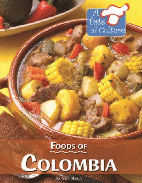 Barbara Sheen - Foods of Colombia, E-bok