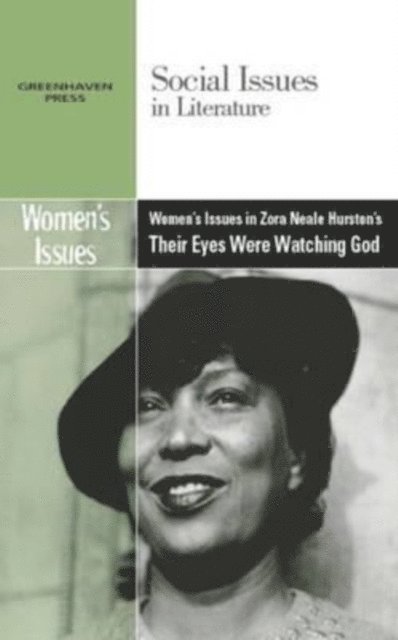 Gary Wiener - Women's Issues in Zora Neale Hurston's Their Eyes Were Watching God, E-bok