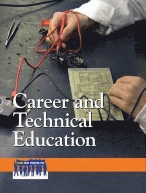 Cynthia A. Bily - Career and Technical Education, E-bok