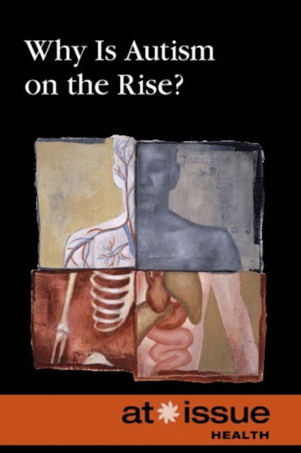 Clay Farris Naff - Why is Autism on Rise?, E-bok