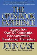 The Open-Book Experience: Lessons from Over 100 Companies Who Successfully Transformed Themselves