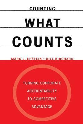 Bill Birchard, Marc Epstein - Counting What Counts, Häftad